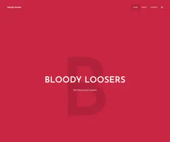 Bloodyloosers.com(Bloody loosers) Screenshot