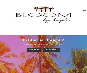 Bloombykayla.com(California Dreamin') Screenshot