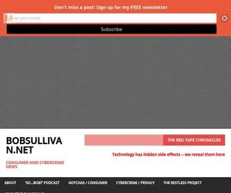 Bobsullivan.net(Consumer and cybercrime news) Screenshot