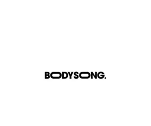 BodysongBodysongBodysong.com(Bodysong) Screenshot