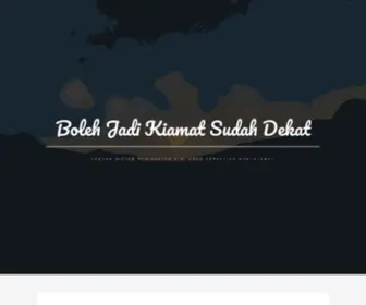 BolehJadikiamatsudahdekat.com(Boleh Jadi Kiamat Sudah Dekat) Screenshot