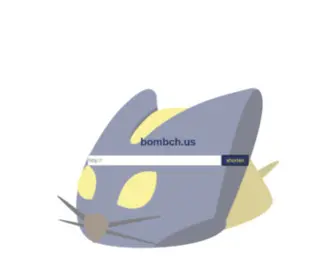 Bombch.us(Explosively short URLs) Screenshot