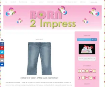 Born2Impress.com(Born 2 Impress) Screenshot