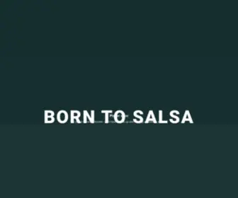 Borntosalsa.com(Home of the South Florida Dancer since 2003) Screenshot