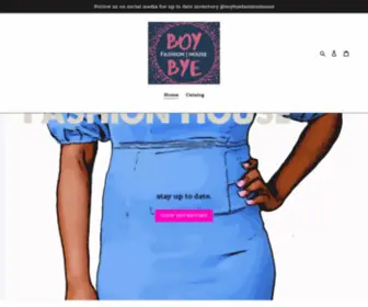 Boybyefashionhouse.com(Boy Bye Fashion House) Screenshot