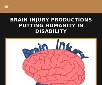 Braininjuryproductions.com(Putting Humanity in Disability) Screenshot