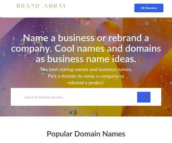 Brandarray.com(Name a business or rebrand a company) Screenshot