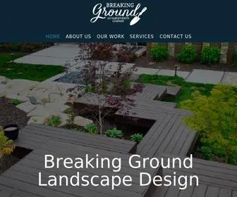 Breakinggroundomaha.com(Omaha Landscape Design and Build Company) Screenshot