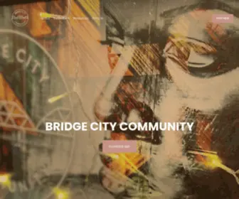 Bridgecitycommunity.com(Bridgecitycommunity) Screenshot