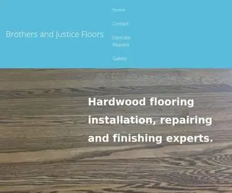 Brothersandjusticefloors.com(Hardwood Floor Repair) Screenshot