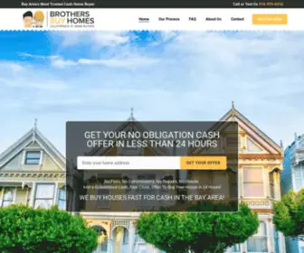 Brothersbuyhomes.com(Sell My House Fast Bay Area) Screenshot