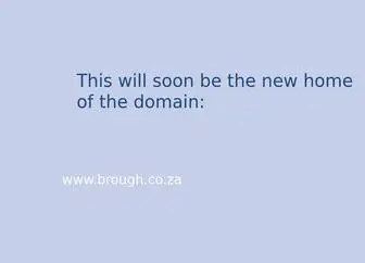 Brough.co.za(This will soon be the new home of the domain) Screenshot