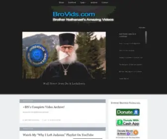 Brovids.com(Brother Nathanael's Amazing Videos) Screenshot