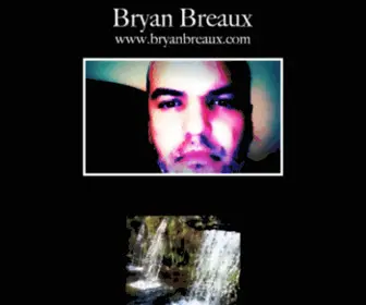 Bryanbreaux.com(Welcome) Screenshot