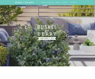 Bushelandberry.com(Berry®) Screenshot