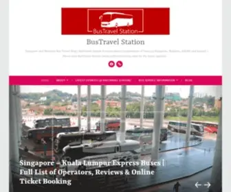Bustravelstation.com(Singapore and Malaysia Bus Travel Blog) Screenshot