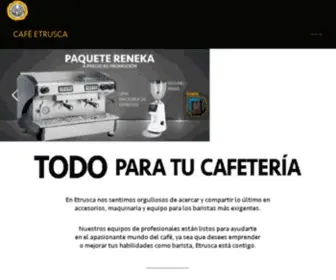 Cafeetrusca.com(Café Etrusca Todo Para Tu Cafetería) Screenshot