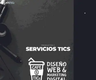 Cafetics.com(Diseño Web y Marketing Digital) Screenshot