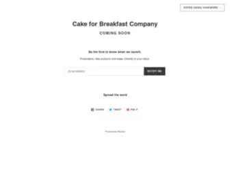 Cakeforbreakfastco.com(Cake for Breakfast Company) Screenshot