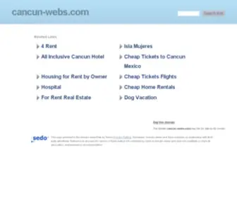 Cancun-Webs.com(Cancun Hotel Reservations and Vacation Rentals Reservations) Screenshot