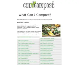 Canicompost.com(Can I compost. Learn what you can and cannot compost. Can I Compost) Screenshot