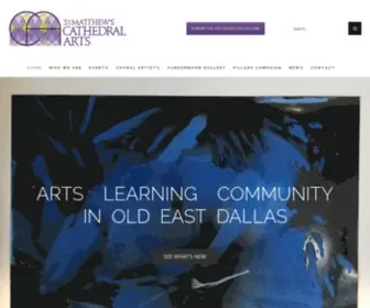 Cathedralartsdallas.org(Matthew's Cathedral Arts center for the arts in East Dallas) Screenshot