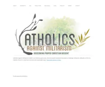 Catholicsagainstmilitarism.com(Catholics Against Militarism) Screenshot