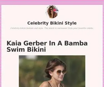 Celebritybikinistyle.com(Celebrity bikini fashion and style) Screenshot