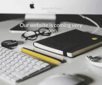 Centreforfutureeurope.org(Centre For Future Europe) Screenshot