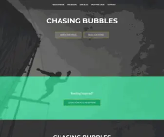 Chasingbubblesmovie.com(A Documentary) Screenshot