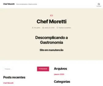 Chefmoretti.com.br(Descomplicando a Gastronomia) Screenshot