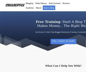 Chillreptile.com(Blogging, Affiliate Marketing, Sales Funnels, Make Money Online) Screenshot