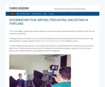 Chrishiggins.com(Writer and Filmmaker from Portland) Screenshot