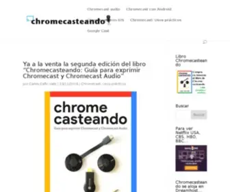 Chromecasteando.com(Exprime tu Chromecast) Screenshot