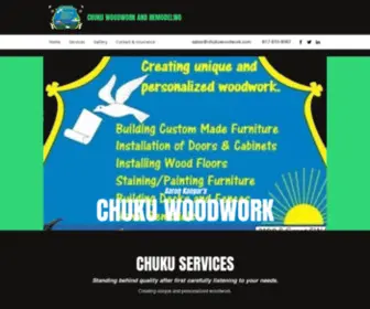 Chukuwoodworking.com(Woodwork of all types at Chukuwoodwork in Euless TX) Screenshot