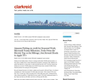 Clarkreid.me(Tech, politics, media, law, & life) Screenshot