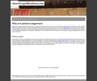 Clearviewpublications.com(Why are printers important) Screenshot