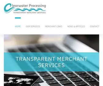 Clearwaterprocessing.com(Transparent Merchant Services) Screenshot