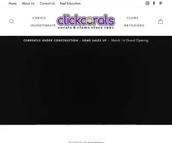 Clickcorals.com(LPS, SPS, Softy, Zoanthids, Tridacna Clams, Drygoods) Screenshot