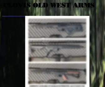 Clovisoldwestarms.com(CLOVIS OLD WEST ARMS) Screenshot