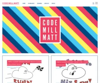 Codemilltech.com(Code Mill Matt) Screenshot