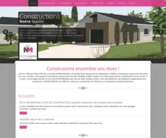 Constructions-Notremaison.com(Constructeur de maison en Charente et Charente Maritime) Screenshot