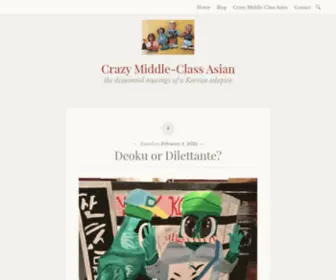 Crazymiddleclassasian.com(The disjointed musings of a Korean adoptee) Screenshot