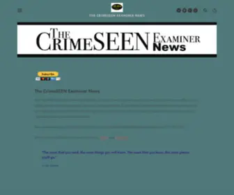 Csenewsnow.com(The CrimeSEEN Examiner News) Screenshot