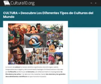 Cultura10.org(Descubre Los Diferentes Tipos de Culturas del Mundo) Screenshot