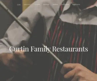 Curtinrestaurants.com(CURTIN FAMILY RESTAURANTS) Screenshot