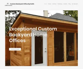 Custombackyardoffice.com(Custom Backyard Office By Keith) Screenshot