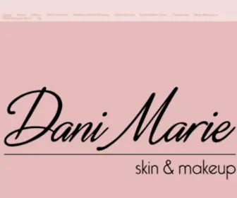 Danimarieskin.com(Danielle Marie skin & makeup) Screenshot