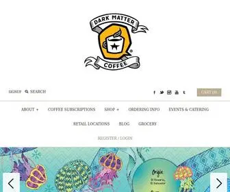 Darkmattercoffee.com(Get Freshly Roasted) Screenshot