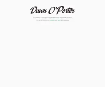 Dawnoporter.co.uk(Dawn O'Porter) Screenshot